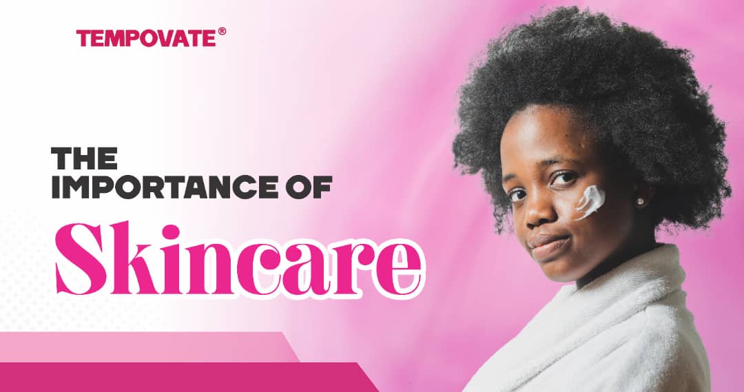 Importance of Skincare